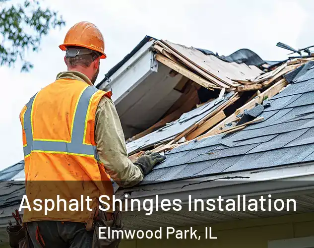  Asphalt Shingles Installation Elmwood Park, IL