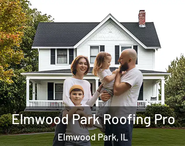  Elmwood Park Roofing Pro Elmwood Park, IL