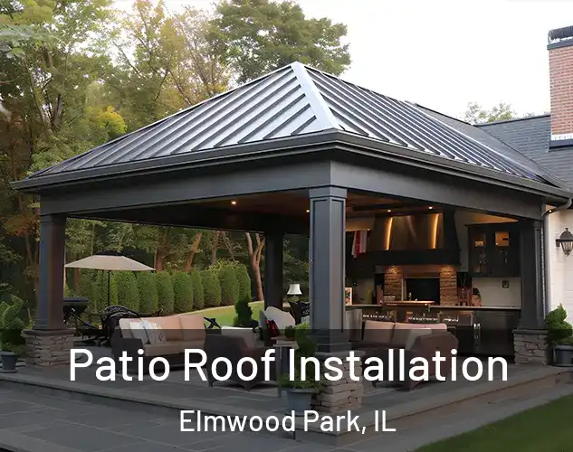  Patio Roof Installation Elmwood Park, IL