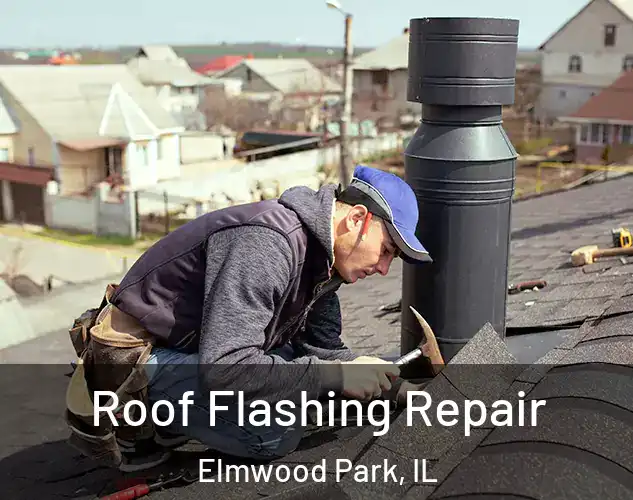  Roof Flashing Repair Elmwood Park, IL