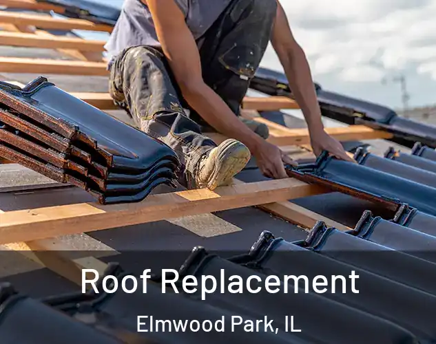  Roof Replacement Elmwood Park, IL