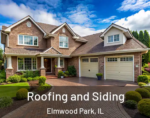  Roofing and Siding Elmwood Park, IL