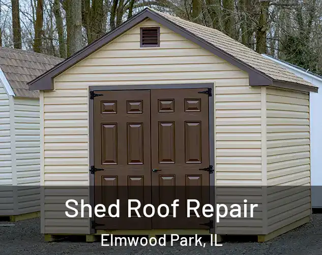  Shed Roof Repair Elmwood Park, IL