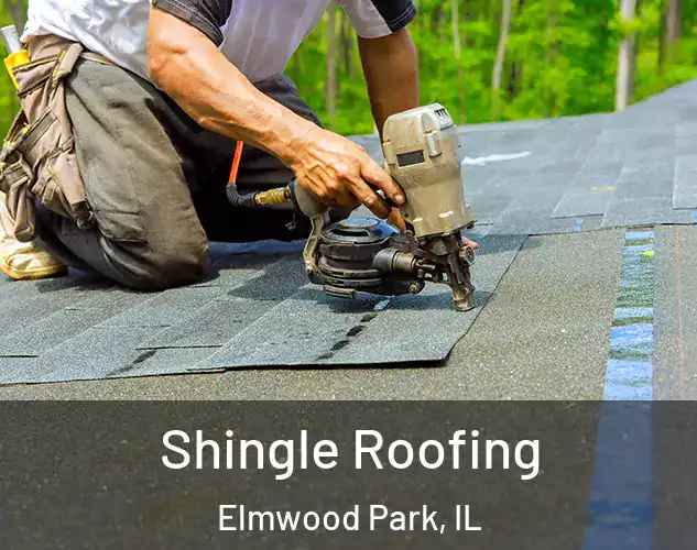  Shingle Roofing Elmwood Park, IL