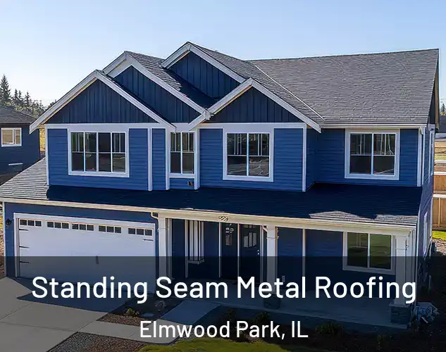  Standing Seam Metal Roofing Elmwood Park, IL