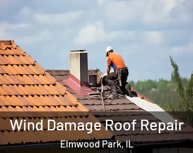  Wind Damage Roof Repair Elmwood Park, IL